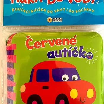 Hračka pro nejmenší Červené autíčko Hurá do vody: Kousací knížka do vody i do kočárku Kniha