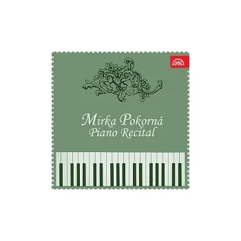 Česká hudba Mirka Pokorná – Mirka Pokorná Klavírní recitál
