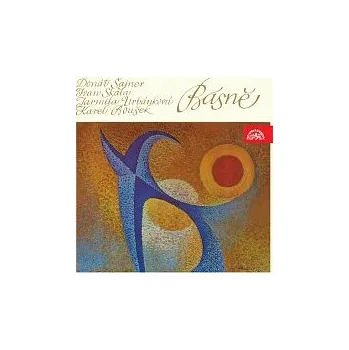 Česká hudba Různí interpreti – Básně Donát Šajner, Ivan Skála, Jarmila Urbanová, Karel Boušek