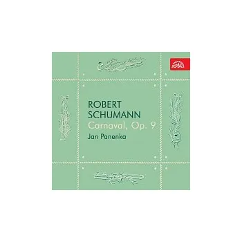 Hudba Jan Panenka – Schumann: Carnaval
