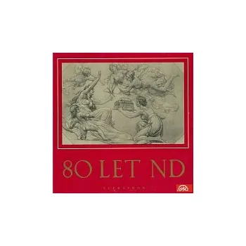 Česká hudba Různí interpreti – Česká a světová operní tvorba. 80 let Národního divadla.