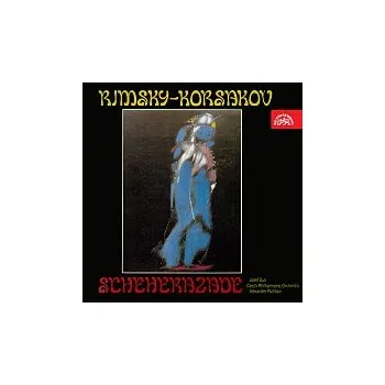 Česká hudba Josef Suk, Česká filharmonie, Alexander Rahbari – Rimskij-Korsakov: Šeherezáda. Symfonická suita