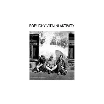 Hudba P.V.A. – Poruchy vitální aktivity