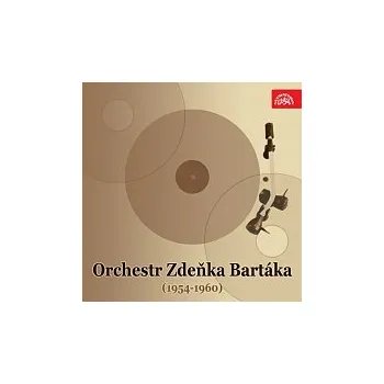 Česká hudba Orchestr Zdeňka Bartáka st. – Orchestr Zdeňka Bartáka 1954-1960