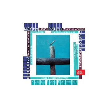 Česká hudba Virtuosi di Praga – Mácha, Pauer, Bodorová, Zámečník: Komorní skladby pro smyčcové nástroje