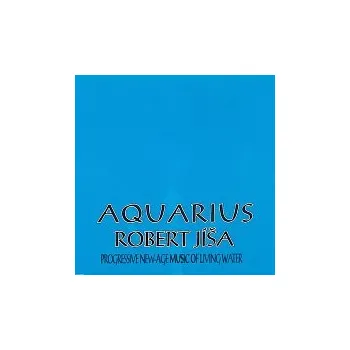 Česká hudba Robert Jíša – Aquarius