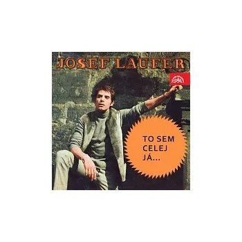 Česká hudba Josef Laufer – To sem celej já...