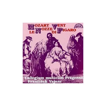 Česká hudba Collegium Musicum Pragense, Vajnar – Mozart - Vent: Figarova svatba