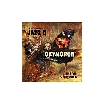 Česká hudba Martin Kratochvíl, Jazz Q, Big Band – Oxymoron