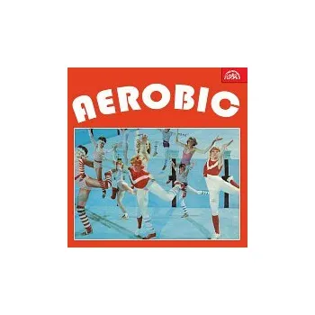 Česká hudba Různí interpreti – Aerobic - kondiční gymnastika