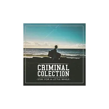 Česká hudba Criminal Colection – Stay For a Little While