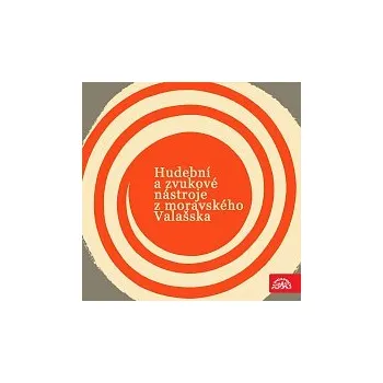 Hudba J. Ország - Vranecký – Hudební a zvukové nástroje z moravského Valašska