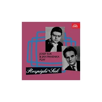 Česká hudba Josef Suk, Jan Panenka – Josef Suk a Jan Panenka hrají Respighiho a Suka
