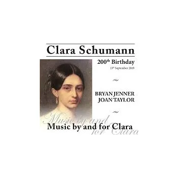 Česká hudba Bryan Jenner, Joan Taylor – Clara Schumann 200th Birthday