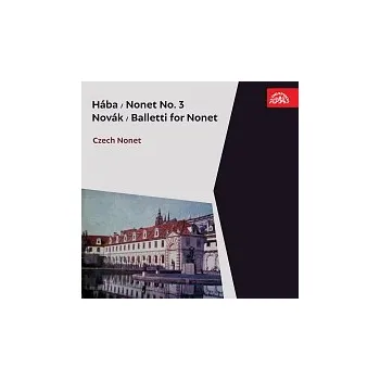 Česká hudba České noneto – Hába: Nonet č. 3 - Novák: Baletti pro nonet