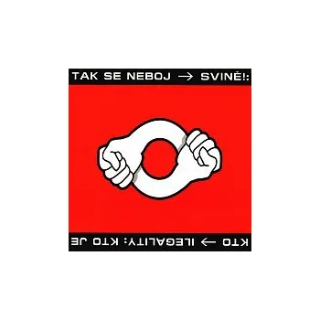 Česká hudba Svině! – Tak se neboj