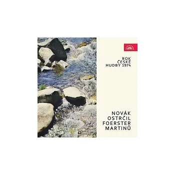 Hudba Různí interpreti – Rok české hudby 1974 Novák, Ostrčil, Foerster, Martinů