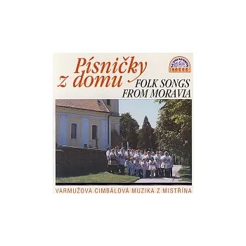 Česká hudba Cimbálová muzika Josefa Varmuži ze Svatobořic - Mistřína – Písničky z domu