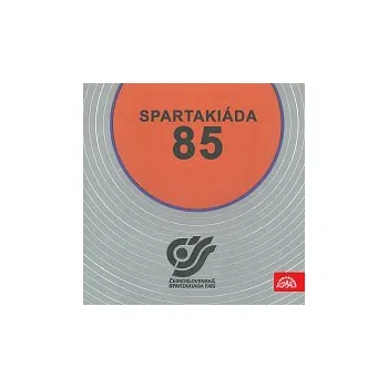 Česká hudba Různí interpreti – Spartakiáda 85