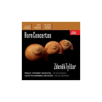 Česká hudba Zdeněk Tylšar – R. Strauss, F. J. Strauss & Mozart: Koncerty pro lesní roh a orchestr
