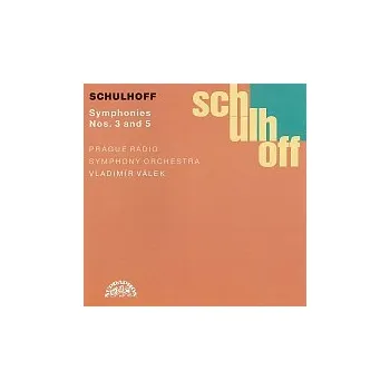 Česká hudba Symfonický orchestr Čs. rozhlasu v Praze/Vladimír Válek – Schulhoff: Symfonie č. 3 a 5