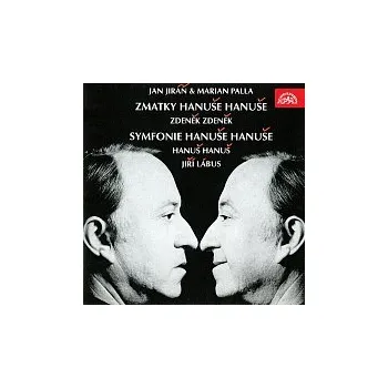 Česká hudba Jiří Lábus, Svatopluk Beneš – Jiráň, Palla: Zmatky Hanuše Hanuše