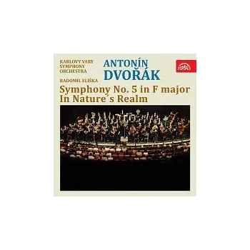 Česká hudba Karlovarský symfonický orchestr, Radomil Eliška – Dvořák: Symfonie č. 5 F dur, V přírodě