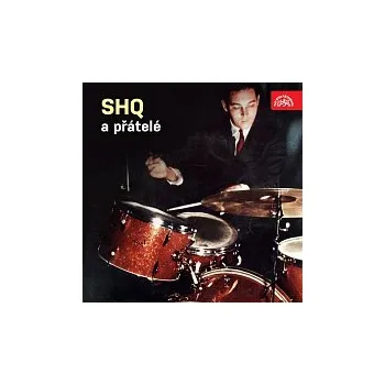 Česká hudba S+H Q – SHQ a přátelé