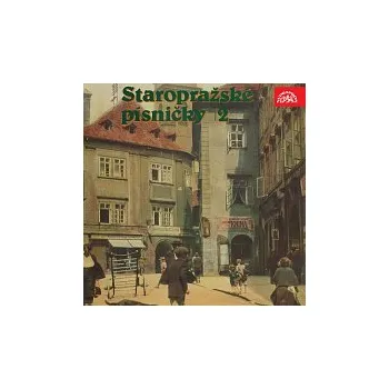 Česká hudba Různí interpreti – Staropražské písničky 2