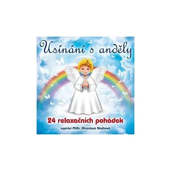 Hudba PhDr. Miroslava Mašková – Usínání s anděly - 24 relaxačních pohádek