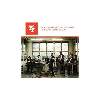 Hudba Tommy Indian – Ten Thousand Miles Away & Slow Slow Slow