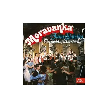 Hudba Moravanka Jana Slabáka – Od dědiny k městečku