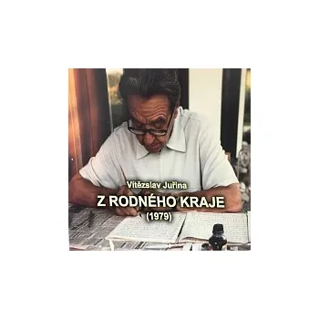 Česká hudba Jiří Juřina – Vítězslav Juřina - Z rodného kraje