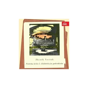 Hudba Zbyněk Vostřák – Zbyněk Vostřák - Portrétní deska ke skladatelovým padesátinám