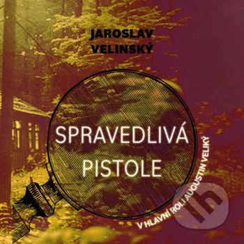 Spravedlivá pistole - Jaroslav Velinský Tympanum