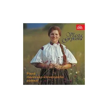 Hudba Vlasta Grycová – Písně moravsko-slovenského pomezí