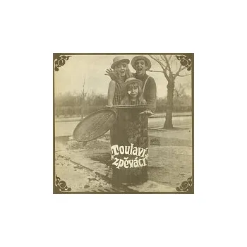 Česká hudba Jiří Suchý, Zuzana Burianová, Lenka Hartlová – Toulaví zpěváci. Album písniček J. Suchého a J. Šlitra