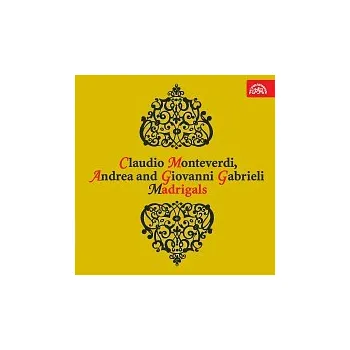Česká hudba Claudio Monteverdi, Andrea a Giovanni Gabrieli – Monteverdi, A. a B. Gabrieli: Madrigaly