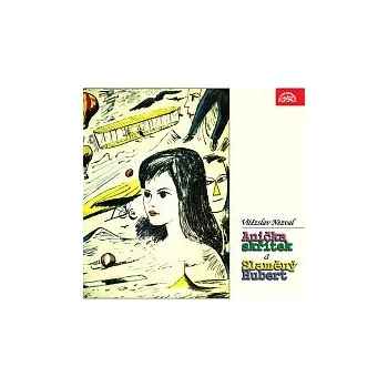 Česká hudba Bohumila Dolejšová, Vladimír Matějček – Nezval: Anička skřítek a Slaměný Hubert