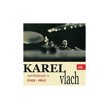 Česká hudba Karel Vlach se svým orchestrem – Auf Wiederseh'n (1957 - 1965)