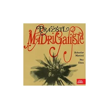 Česká hudba Pražští madrigalisté, Miroslav Venhoda – Pražští madrigalisté