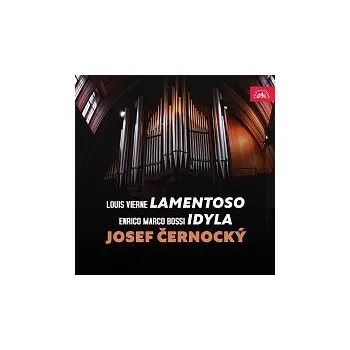 Česká hudba Josef Černocký – Vierne: Lamentoso - Bossi: Idyla