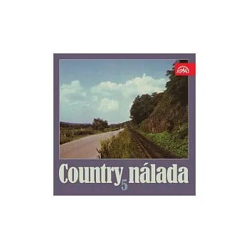 Česká hudba Různí interpreti – Country nálada 5
