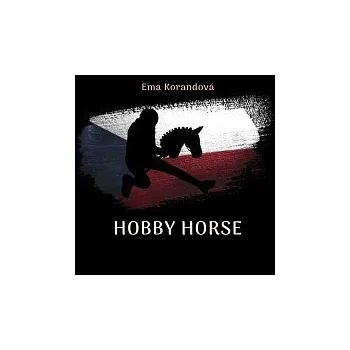 Česká hudba Ema Korandová – Hobby Horse
