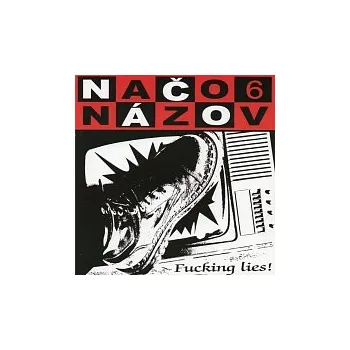 Hudba Načo názov – Fucking Lies!