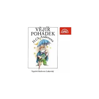 Česká hudba Radovan Lukavský – Andersen: Vějíř pohádek