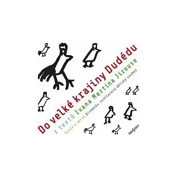 Česká hudba Dismanův dětský soubor – Do velké krajiny Dudédu