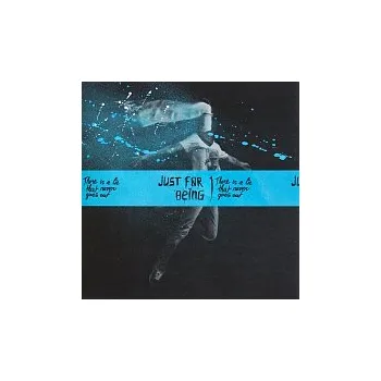 Česká hudba Just For Being – There Is A Lie That Never Goes Out