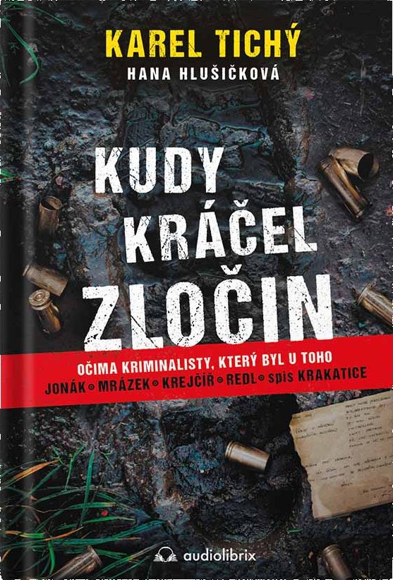 Kudy kráčel zločin (Hana Hlušičková, Karel Tichý, 2023) - kniha
