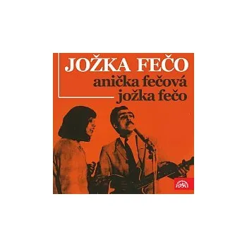 Česká hudba Anna Fečová, Josef Fečo – Anička a Jožka Fečovi